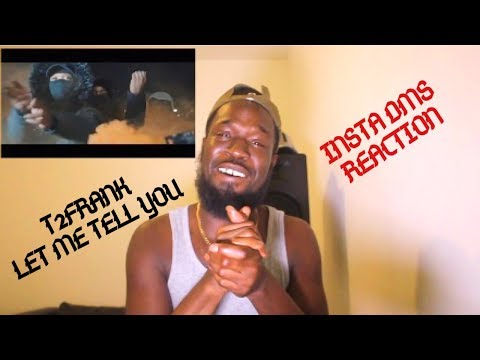 T2Frank  Let Me Tell You  Music Video  MixtapeMadness, #DEEPS INSTA DMS REACTION