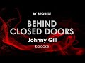 Behind Closed Doors · Johnny Gill karaoke