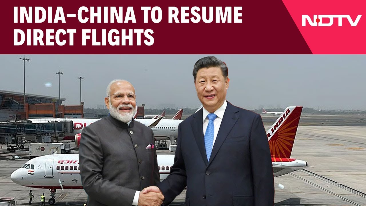 India and China Re-establish Direct Air Links Amidst Diplomatic Thaw