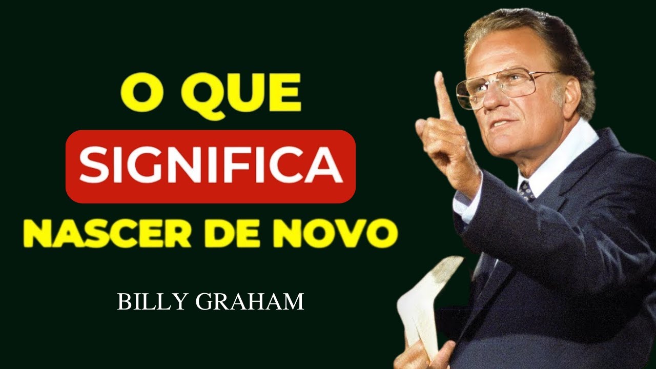 Billy Graham Dublado - Você Precisa Nascer de Novo? O Encontro Secreto com Jesu