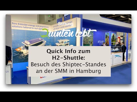 Quick News zum H2-Shuttle: Besuch des Shiptec-Standes an der SMM in Hamburg