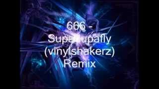 666 - Supadupafly (vinylshakerz remix)