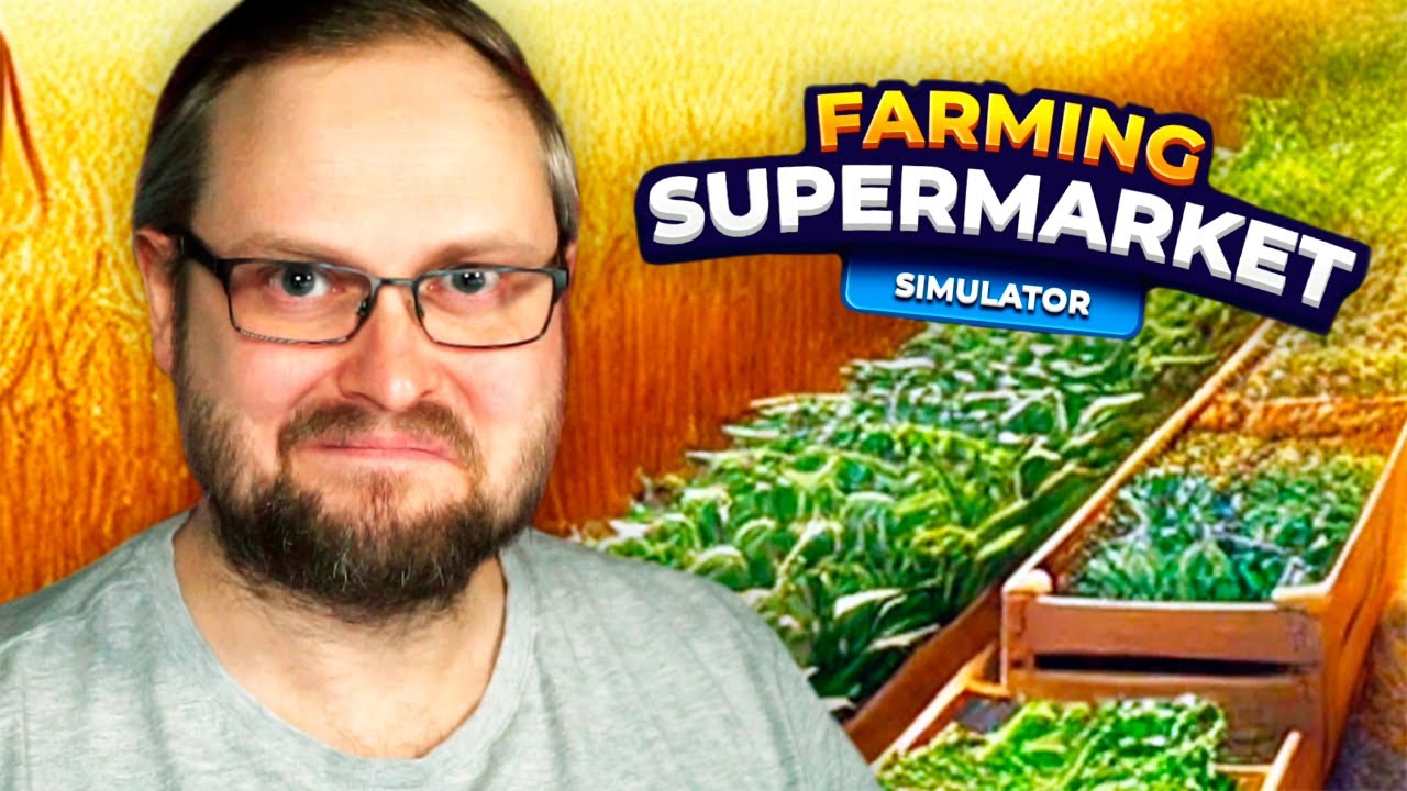 КУПЛИНОВ ОТКРЫЛ ФЕРМЕРСКИЙ МАГАЗИН ► Farming & Supermarket Simulator #1