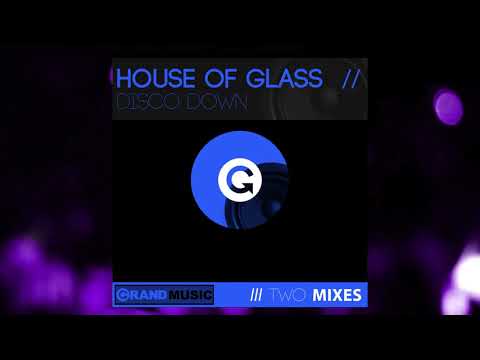 House Of Glass - Disco Down (Bini & Martini Club Mix)
