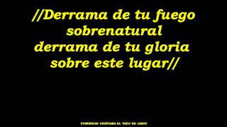 Derrama de tu fuego - Marcos Witt - Letra -Album Sobrenatural