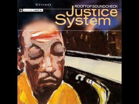 Justice System - Just Because