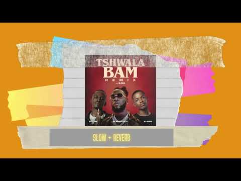 TitoM - Tshwala Bam Remix ft Burna Boy, Yuppe, SNE (slow reverb) (slowed to perfection)