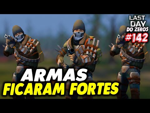 ESSAS ARMAS MODIFICADAS FICARAM FORTES - LAST DAY DO ZERO 5 #142