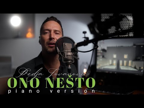 PEDJA JOVANOVIC - ONO NESTO (PIANO VERSION)