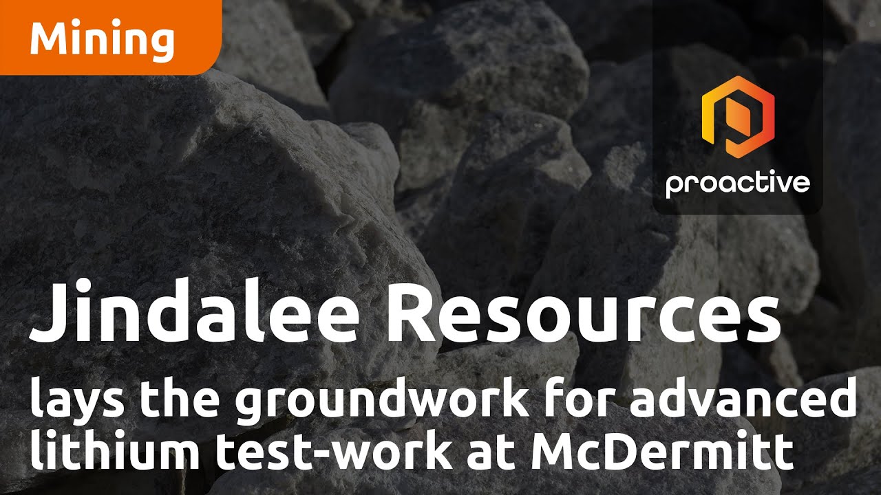 Jindalee Resources lays the groundwork for advanced lithium test-work at McDermitt
