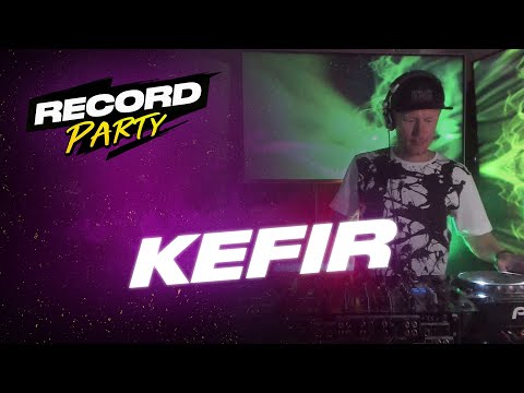 KEFIR — Record Party | 2.05.20