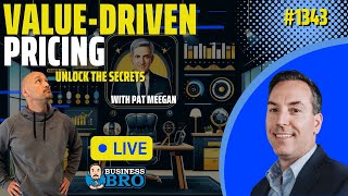 Unlock the Secrets of Value-Driven Pricing with Pat Meegan