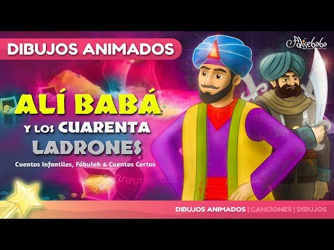 Alí Babá y los Cuarenta Ladrones - cuentos infantiles en Español