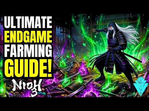 Nioh 3 The Ultimate Endgame Gear Farming Guide!