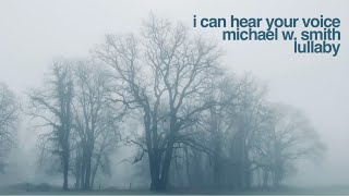 Michael W. Smith - I Can Hear Your Voice | Lullaby | Baby Music To Sleep | Relaxing Music
