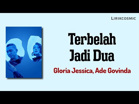 Terbelah Jadi Dua Gloria Jessica Lirik