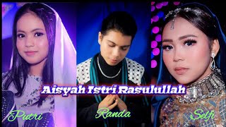 Download lagu AISYAH ISTRI RASULULLAH  - RANDA PUTRI SELFI (COVER) | Putri Isnari mp3