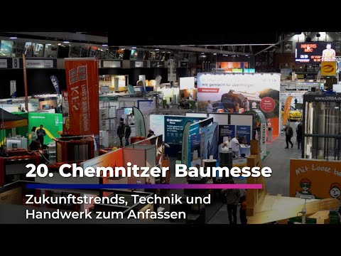 20. Chemnitzer Baumesse: Zukunftstrends, Technik und Handwerk zum Anfassen