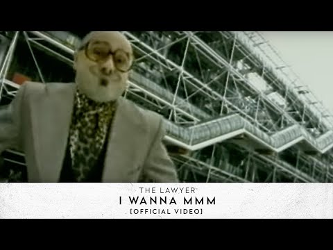 The Lawyer - I Wanna MMM [Official Video]