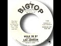 Lou Johnson   Walk On By