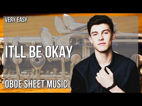 Oboe Sheet Music: How to play It’ll Be Okay by Shawn Mendes