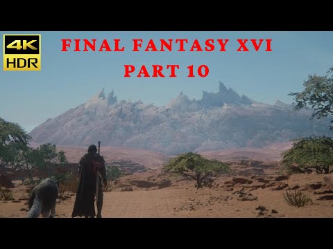Final Fantasy XVI [Part 10] Ps5 Let's play walkthrough [4K HDR]