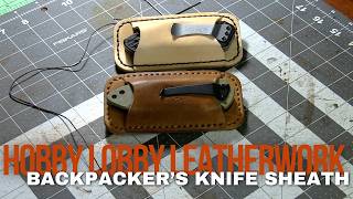 Hobby Lobby Leatherwork, Backpacker's Knife Sheath