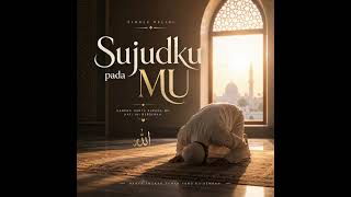 Download lagu Sujudku pada MU ( Lirik : Hermansyah ) mp3 Download lagu Sujudku pada MU ( Lirik : Hermansyah ) mp3