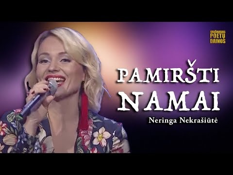 Neringa Nekrašiūtė - Pamiršti Namai (Lyric Video). Gražiausios Poetų Dainos