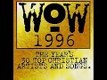 WOW Hits 1996 CD1      |      Heaven in the Real World Steven Curtis Chapman