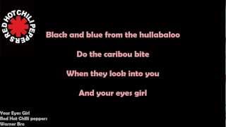 Red Hot Chili Peppers   Your Eyes Girl Lyrics