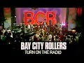 Bay City Rollers (Duncan Faure) - Turn on the Radio