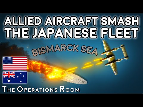 Allied Aircraft Smash the Japanese Fleet - Bismarck Sea 1943 - Animated