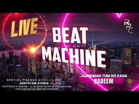 JAANEMAN II NADEEM KHAN II BEAT MACHINE LIVE CLASSIC  II RENA RECORDS CENTRE