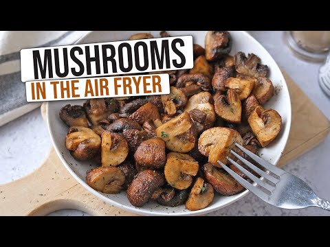 Tasty Air Fryer Mushrooms [Quick & Easy]