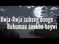 Rwja Rwja Subung Dongo Bodo Gospel Cover Song With Lyrics Singer Thandwi Mochahari