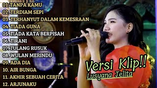 Download lagu ( TANPA KAMU ) LUSYANA JELITA ADELLA FULL ALBUM TERBAIK | VERSI VIDIO KLIP! mp3 Download lagu ( TANPA KAMU ) LUSYANA JELITA ADELLA FULL ALBUM TERBAIK | VERSI VIDIO KLIP! mp3