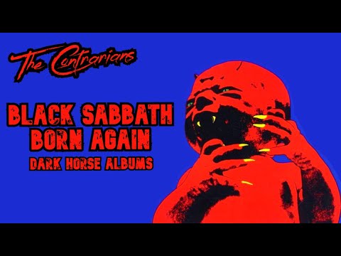 The Contrarians Panel: Dark Horse Album #17 - Black Sabbath Born Again
