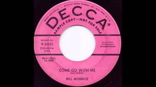 Come Go With Me - Bill Monroe
