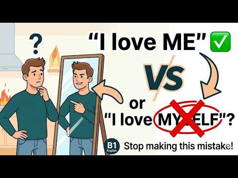 #53 "I love ME" or "I love MYSELF"? ๐ช | Reflexive Pronouns (B1)