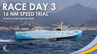 Day 3 Monaco Energy Boat Challenge |TU Delft Hydro Motion Team