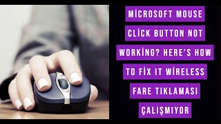 Microsoft Mouse Click Button Not Working? Here's How to Fix It Wireless fare tıklaması çalışmıyor