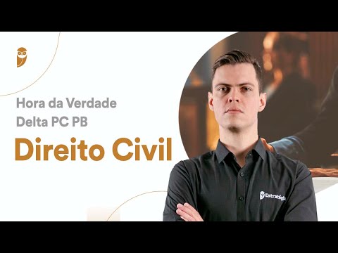 Direito Civil - Hora da Verdade para Delta da PC PB
