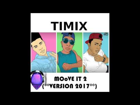 TIMIX x DJ SEBB FT PLL - MOoVE IT 2 (°°VERSION 2MILL17°°)