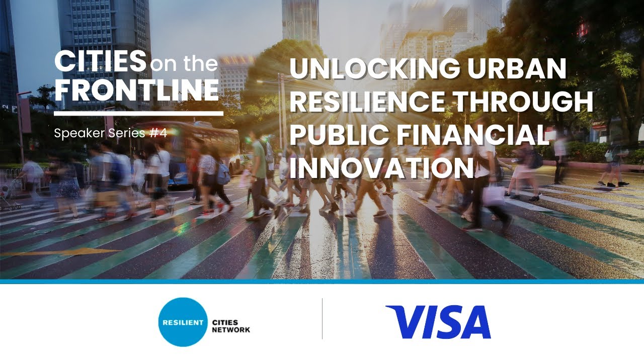 #CitiesOnTheFrontline 2024 | Unlocking Urban Resilience Through Public Financial Innovation