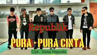 Download lagu Republik 'Pura - Pura Cinta' Terbaru 2018 [[Video Lyrics]] mp3