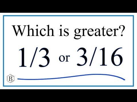 Which fraction is greater?  1/3   or  3/16