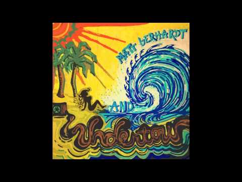 Matt Gerhardt and Undertow - Gone