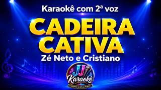 CADEIRA CATIVA - Karaokê com 2ª voz - Zé Neto e Cristiano - arranjo exclusivo
