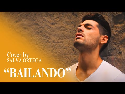 Enrique Iglesias - Bailando (Cover SALVA ORTEGA)